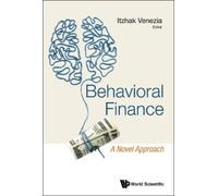Itzhak Venezia Behavioral Finance: A Novel Approach (Copertina rigida)