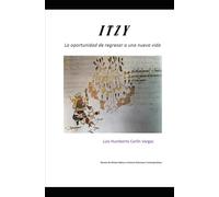 Itzy: La oportunidad de regresar a una nueva vida