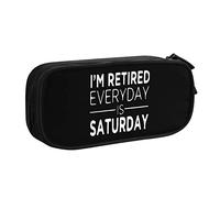 IUBBKI I'm Retired Every Day is Saturday Pencil Bag Astuccio per matite portatile a doppio strato per ufficio e scuola di grande capacità