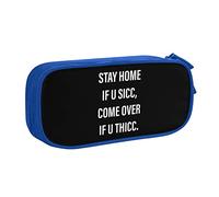 IUBBKI Stay Home If You Sicc Come Over If You Thicc Astuccio per matite Astuccio per matite portatile a doppio strato per ufficio e scuola di grande capacità