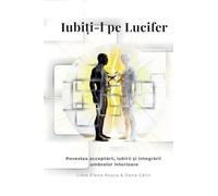 "Iubi¿i-l pe Lucifer" - Povestea accept¿rii, iubirii ¿i integr¿rii umbrelor interioare: 1