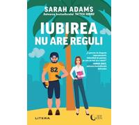 Iubirea nu are reguli - Sarah Adams