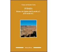Iudaea. Roma e la Giudea dal II secolo a. C. al II secolo d. C.