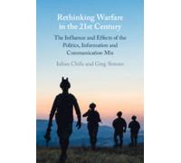 Iulian Chifu Greg Simons Rethinking Warfare in the 21st Century (Tascabile)