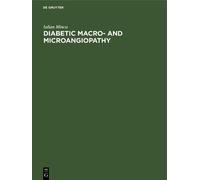 Iulian Mincu Diabetic Macro- and Microangiopathy (Copertina rigida)