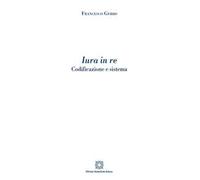 Iura in re. Codificazione e sistema