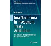 Iura Novit Curia in Investment Treaty Arbitration: The Allocation of Responsibilities over the Ascertainment of Law: 45