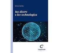 Ius dicere e lex technologica