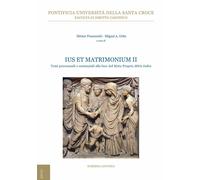 Ius et matrimonium. Vol. 2: Temi processuali e sostanziali alla luce del Motu Pr