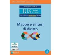Ius giuristi in classe. Mappe e sintesi di diritto. Per il 2° biennio degli Ist. tecnici e professionali. Con e-book. Con espansione online (Vol. 1)