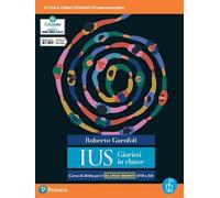 Ius giuristi in classe. Per per il 2° biennio degli Ist. tecnici e professionali. Con e-book. Con espansione online (Vol. 1)