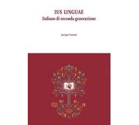 Ius linguae. Italiano di seconda generazione