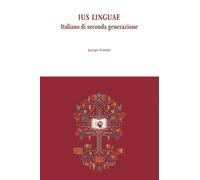 Ius linguae. Italiano di seconda generazione