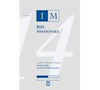 Ius missionale. Annuario della Facoltà di diritto canonico (2014)