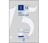 Ius missionale. Annuario della Facoltà di diritto canonico (2015)