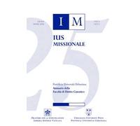 Ius missionale. Annuario della facoltà di diritto canonico (2024-2025). Vol. 28-29
