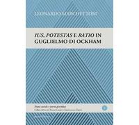 Ius, potestas e ratio in Guglielmo di Ockham