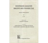 Iustiniani Augusti Digesta seu Pandectae. Testo e traduzione. 41-44 (Vol. 2)