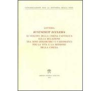 Iuvenescit Ecclesia. Lettera ai vescovi della chiesa cattolica sulla relazione tra doni gerarchici e carismatici per la vita e la missione della Chiesa