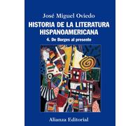 (iv) Historia De La Literatura Hispanoamericana [Lingua spagnola]: 4. De Borges al presente