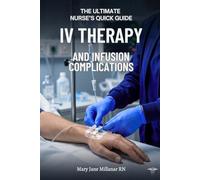 IV Therapy and Infusion Complications