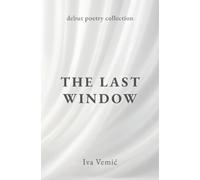 Iva Vemic The Last Window (Tascabile)