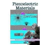 Ivan A Parinov Piezoelectric Materials and Devices (Copertina rigida)