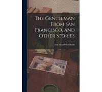 Ivan Alekseevic The Gentleman From San Francisco, and Other (Copertina rigida)