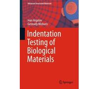 Ivan Argatov Gennady Mi Indentation Testing of Biological Mat (Copertina rigida)