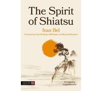 Ivan Bel The Spirit of Shiatsu (Tascabile)