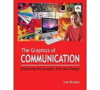 Ivan Bradley The Graphics of Communication (Tascabile)