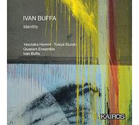 Ivan Buffa; Quasars Ensemble; Yasutaka Hemmi; Tosiya Suzuki - Ivan Buffa: Identity