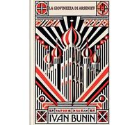 Ivan Bunin La Giovinezza di Arseniev (Tascabile)