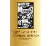 Ivan Cormac Marsh The Thirty-Day Retreat in the Carmelite Tradition (Tascabile)