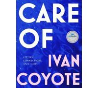 Ivan Coyote Care Of (Copertina rigida)