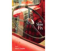 Ivan Coyote The Slow Fix (Tascabile)