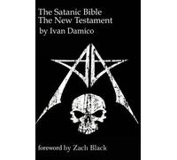 Ivan D'Amico The Satanic Bible- The New Testament book one (Tascabile)