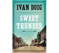 Ivan Doig Sweet Thunder (Tascabile) Two Medicine Country