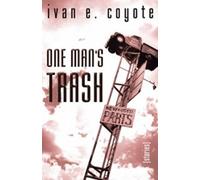 Ivan E Coyote One Man's Trash (Tascabile)