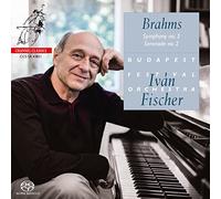 Ivan Fischer; Budapest Festival Orchestra - Brahms: Symphony No. 3 Serenade No. 2