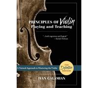 Ivan Galamian Principles of Violin Playing and Teaching (Dove (Copertina rigida)