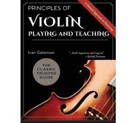 Ivan Galamian Principles of Violin Playing and Teaching (Tascabile)