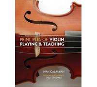 Ivan Galamian Principles Of Violin Playing And Teaching (Tascabile)