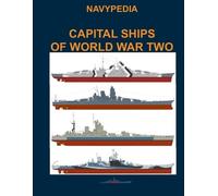 Ivan Gogin Capital ships of World War Two (Tascabile)