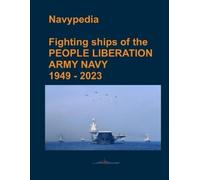 Ivan Gogin Fighting ships of the PEOPLE LIBERATION ARMY NAVY 1949 - (Tascabile)