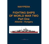 Ivan Gogin Fighting ships of World War Two 1937 - 1945 Part One Alba (Tascabile)
