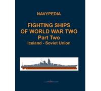 Ivan Gogin Fighting ships of World War Two 1937 - 1945 Part Two Icel (Tascabile)