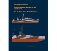 Ivan Gogin Fighting ships of World War Two 1937 - 1945. Volume IX. A (Tascabile)