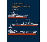Ivan Gogin Fighting ships of World War Two 1937 - 1945. Volume V. Fr (Tascabile)