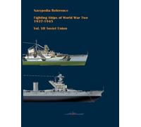 Ivan Gogin Fighting ships of World War Two 1937 - 1945. Volume VII. (Tascabile)